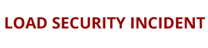 Load Security Incidents